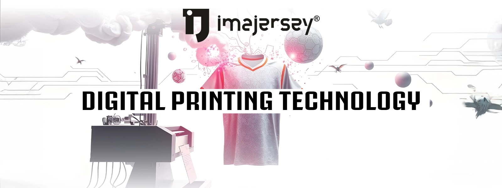 DIGITAL PRINTING TECHNOLOGY