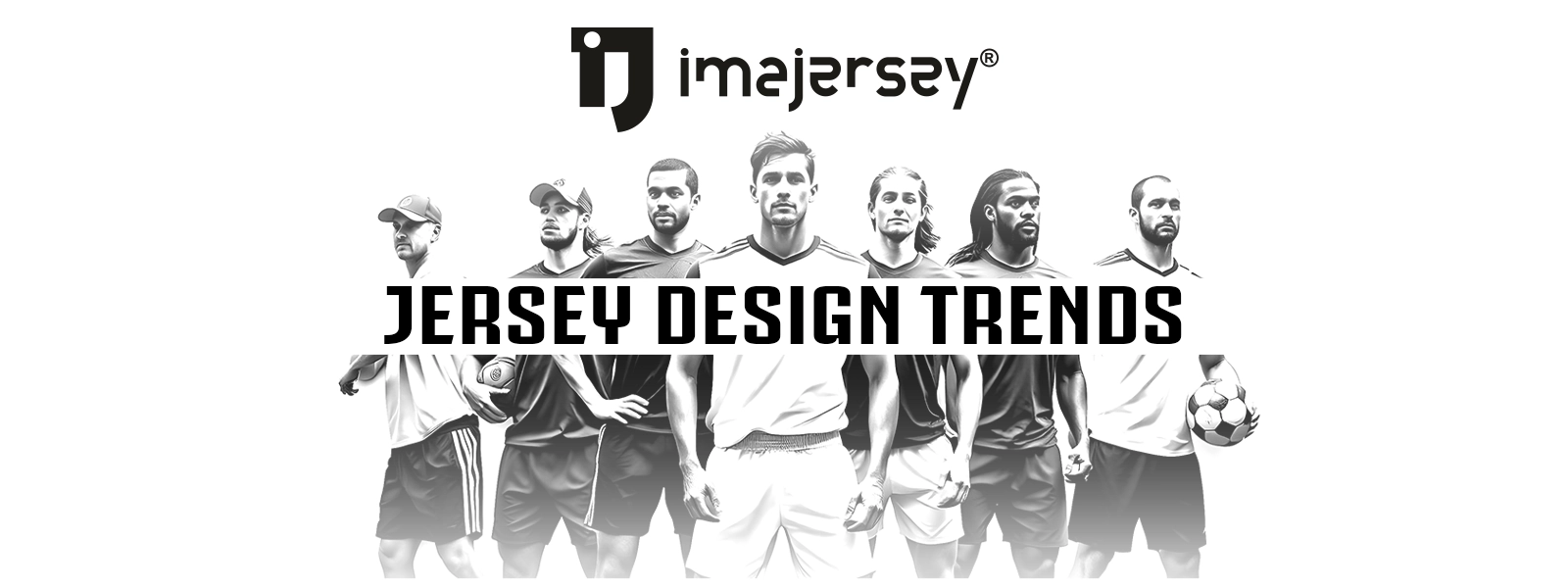 JERSEY DESIGN TRENDS